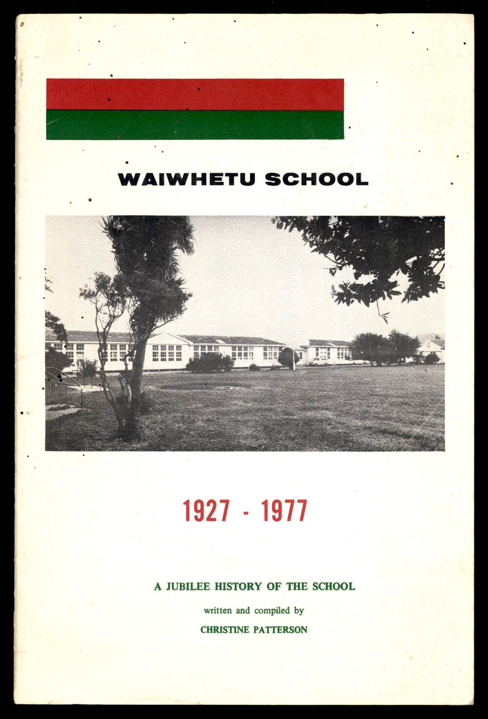 Waiwhetu School 1927-1977 : a jubilee history of the school