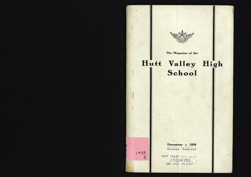 The Magazine of the Hutt Valley High School 1938