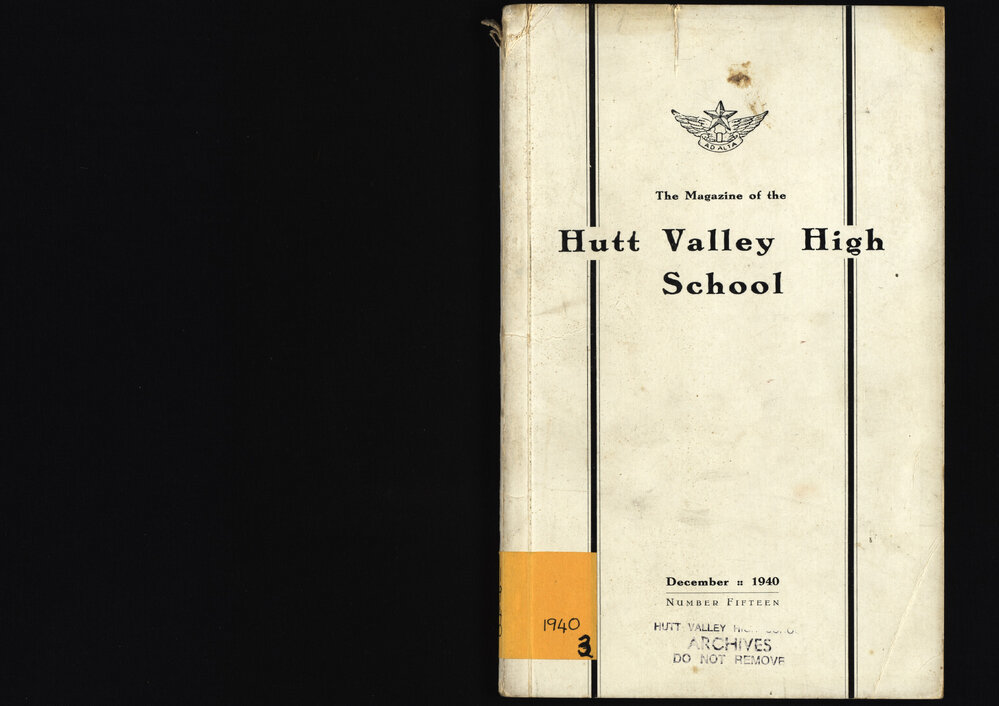 The Magazine of the Hutt Valley High School 1940