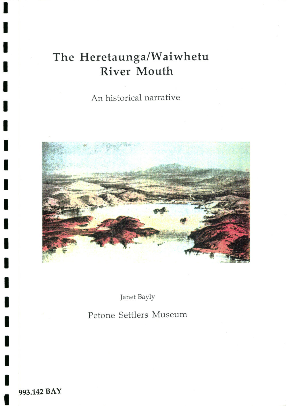 The Heretaunga/Waiwhetu River Mouth :  an historical narrative