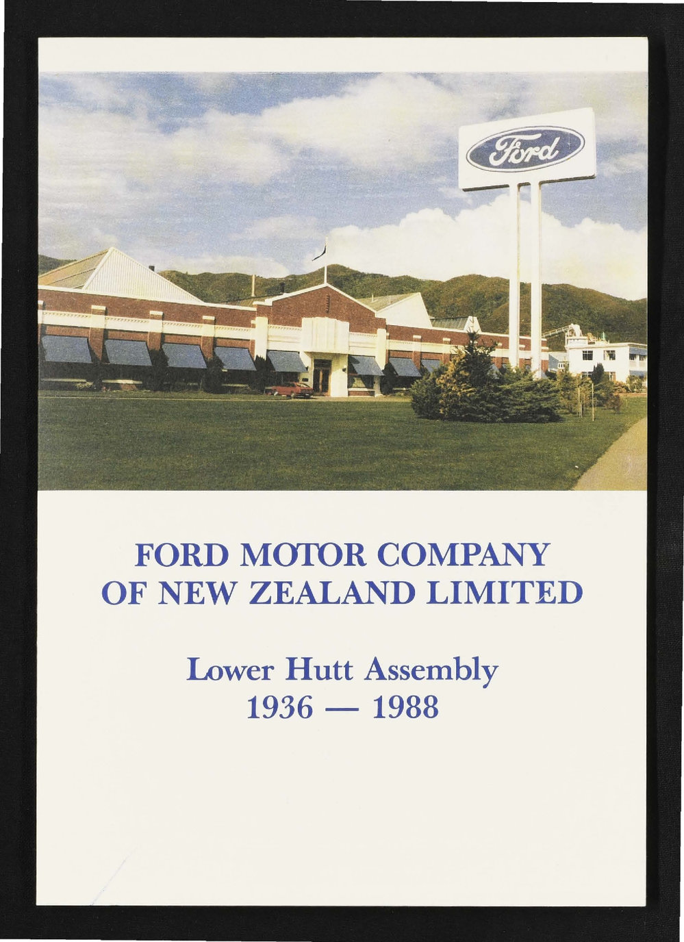 Ford Motor Company of New Zealand Limited : Lower Hutt assembly 1936-1988