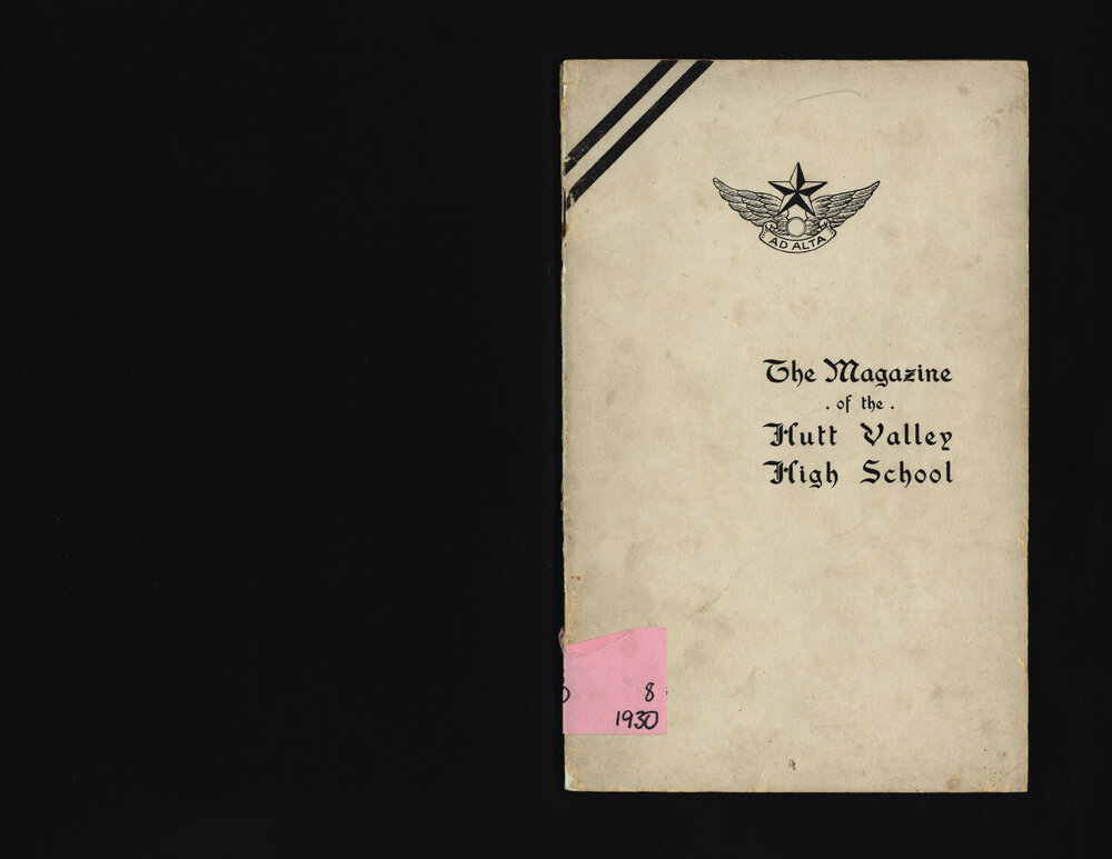 The Magazine of the Hutt Valley High School 1930