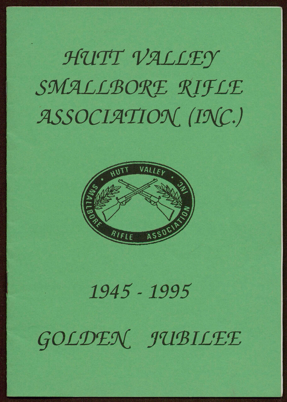 Hutt Valley Smallbore Rifle Association : Golden Jubilee