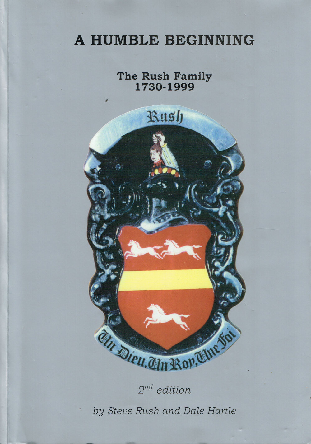 A humble beginning:  the Rush family 1730-1999
