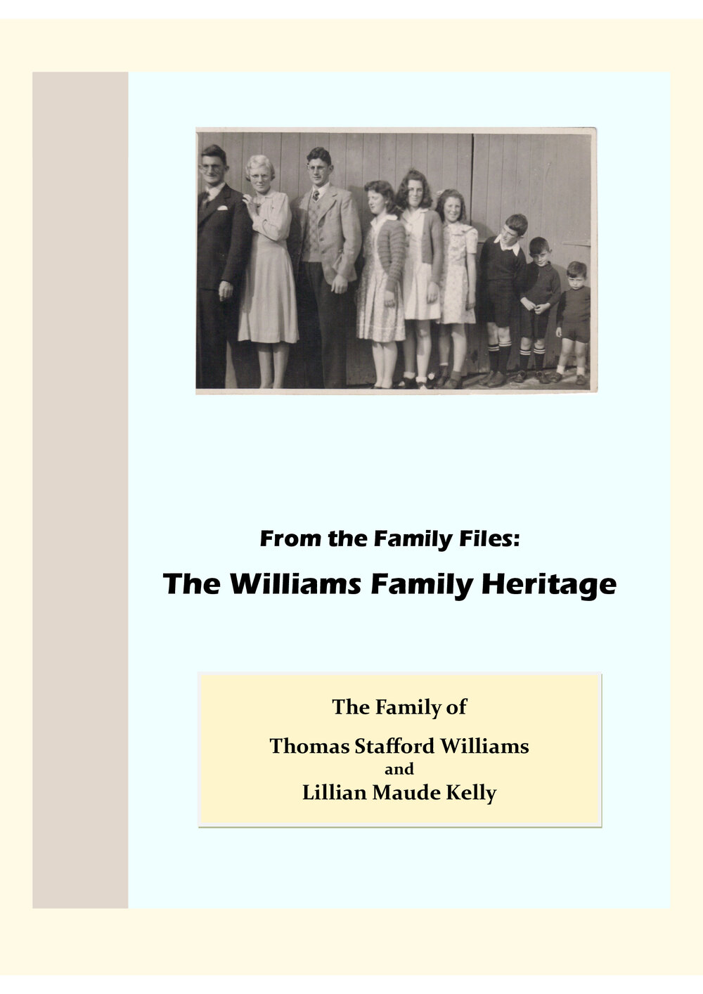 The Family of Thomas Stafford Williams and Lillian Maude Kelly