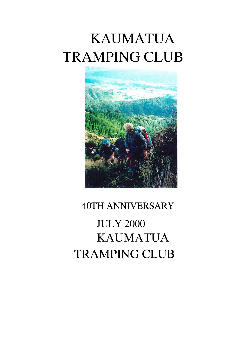 Kaumatua Tramping Club: 40th Anniversary