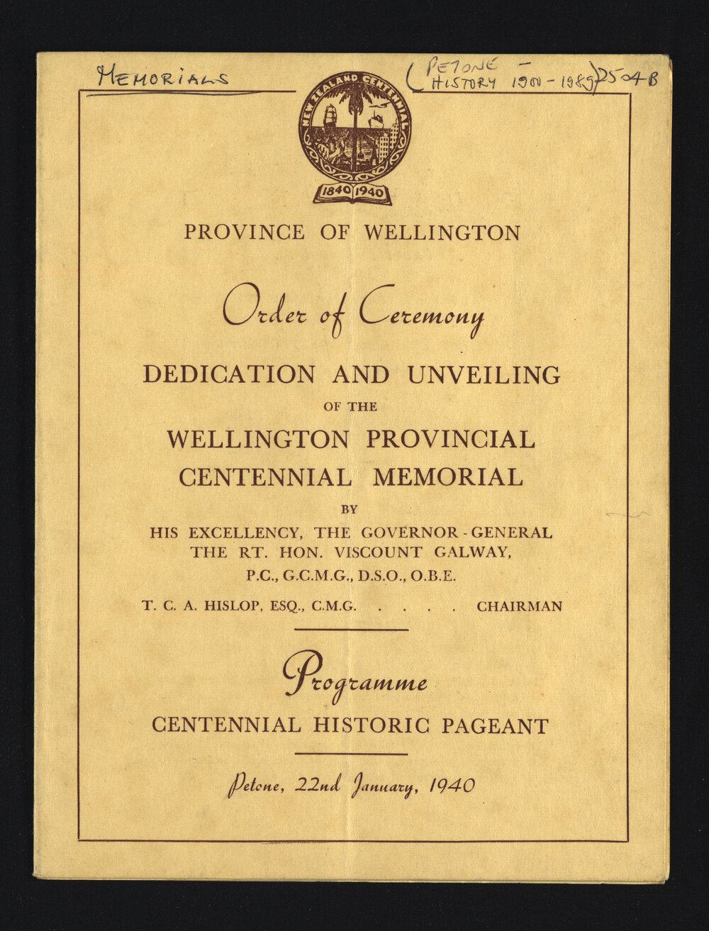 Order of Ceremony : Dedication and Unveiling of the Wellington Provincial Centennial Memorial