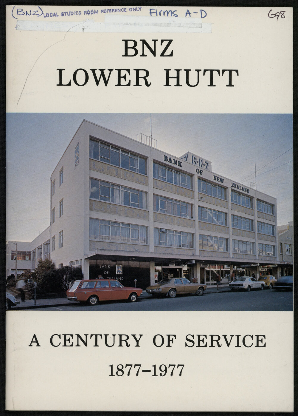 BNZ Lower Hutt : A Century of Service, 1877-1977