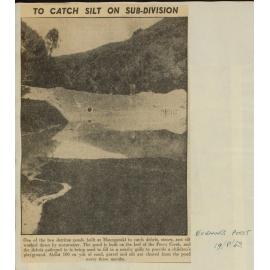 To catch silt on subdivision