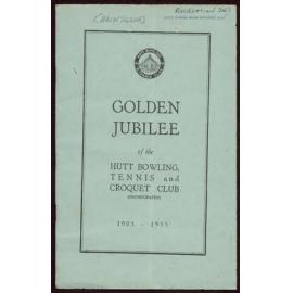 Golden Jubilee of the Hutt Bowling, Tennis and Croquet Club, 1903-1953