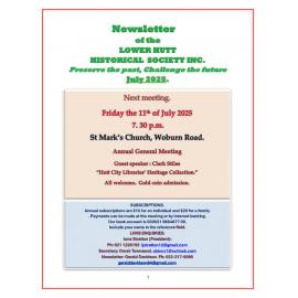 Newsletter of the Lower Hutt Historical Society (July 2025)