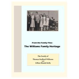 The Family of Thomas Stafford Williams and Lillian Maude Kelly