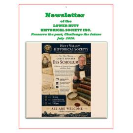Newsletter of the Lower Hutt Historical Society (July 2026)